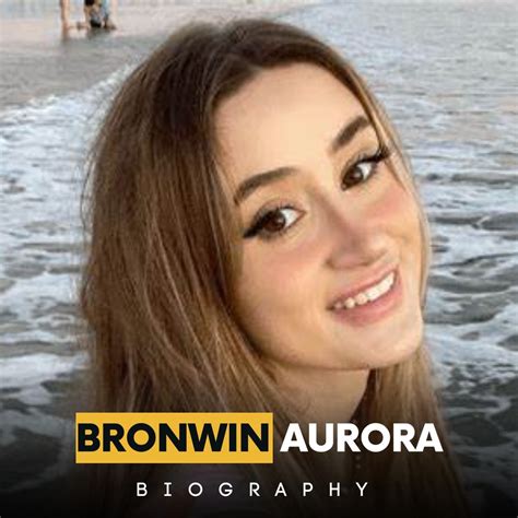 bronwin aurora - tik tok bronwin aurora